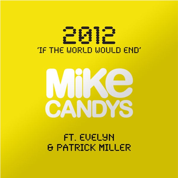 2012 (If the World Would End) - Radio Mix