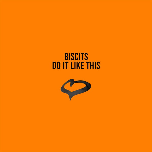 Biscits - Do It Like This