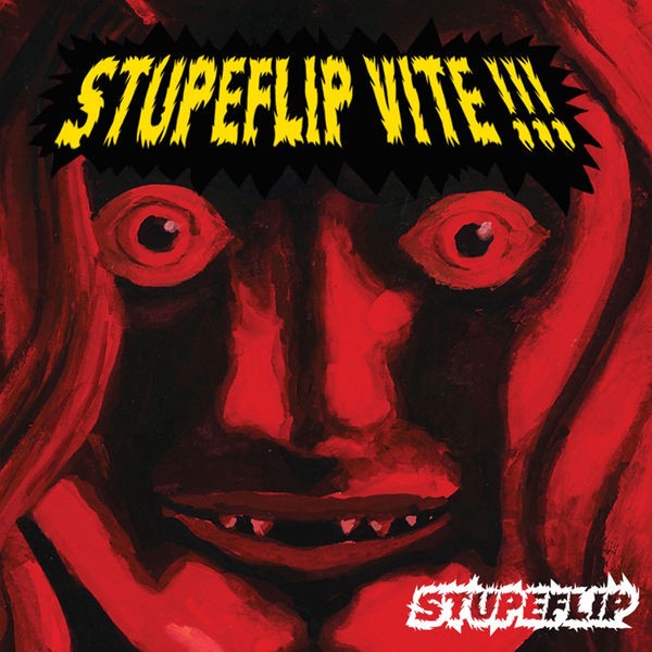 Stupeflip vite !!!