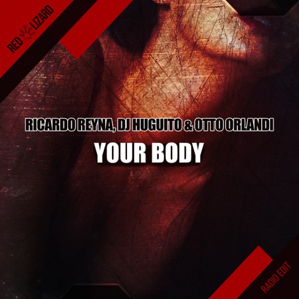 Ricardo Reyna - Your Body (Radio Edit)
