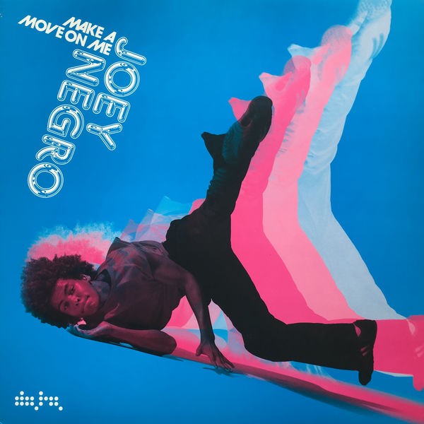 Make a Move on Me (Joey Negro Club Mix)