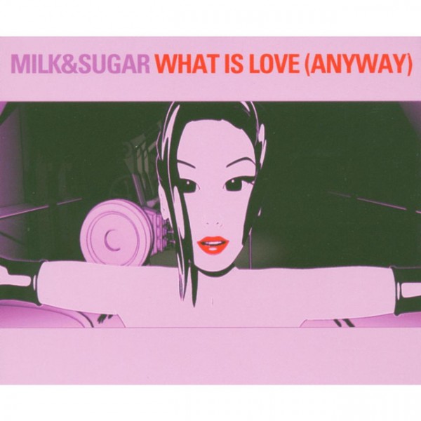 What Is Love (Anyway) (Radio Mix)