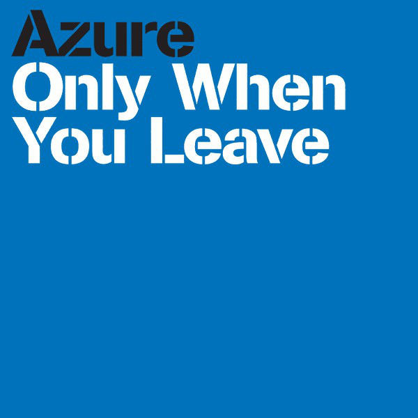 Only When You Leave