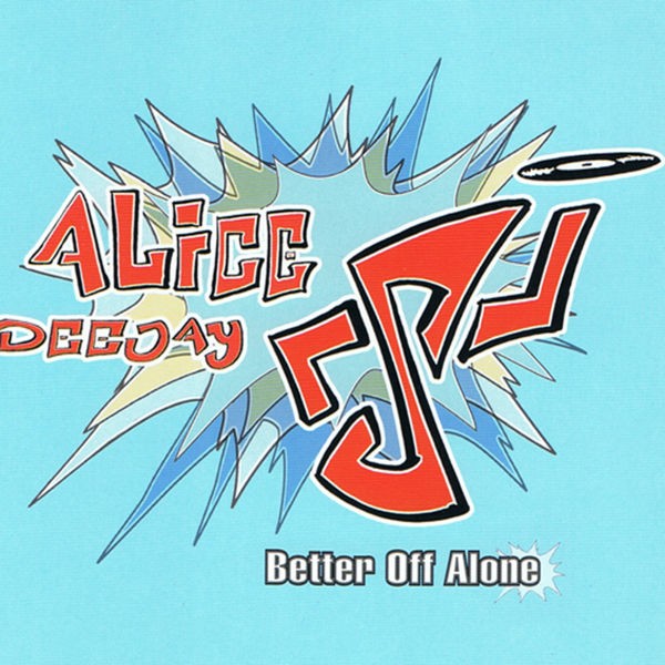 Better Off Alone - Hitradio Mix