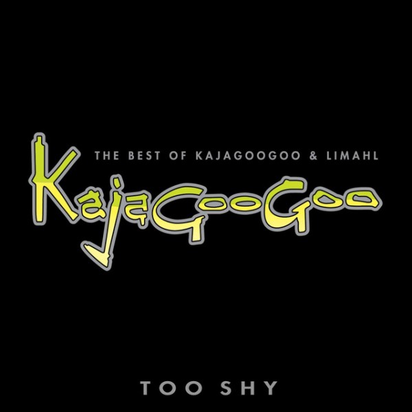 Too Shy - 2004 Remastered Version