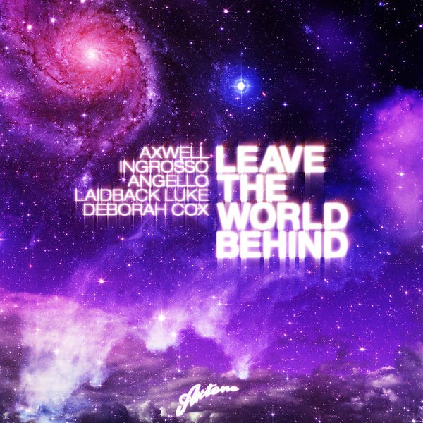 Leave The World Behind - Radio Edit