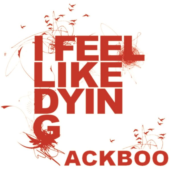 Feel Like Dying